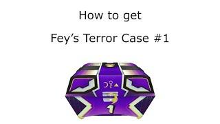 How to get Fey’s Terror Case #1 in roblox! (Expired)