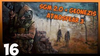 Stalker SGM 2.0 + Geonezis + Atmosfear 3 Прохождение - Часть #16[Сорока, Кража и Охота на Химеру]