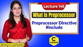 C_146 Introduction to Pre-processor in C| Preprocessor Directive  #include | C Programming Tutorials