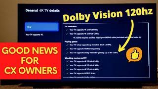 LG CX OLED Dolby Vision 120hz Update is confirmed and tested on my tv using Xbox Series X