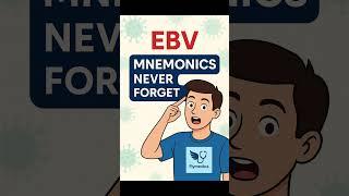 EBV mnemonics USMLE MADE EASY