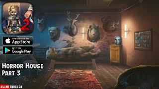 Scary Horror 2 Escape Horror House Part 3 Gameplay Walkthrough (Android, ios)