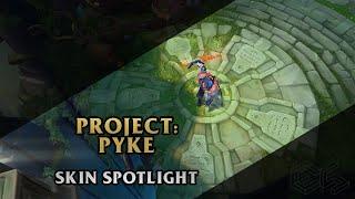 ► Project: Pyke ◀ League of Legends ▂ Skin Spotlight