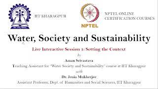 Week 1 Live Interaction on IIT Kharagpur's NPTEL course - Water Society and Sustainability