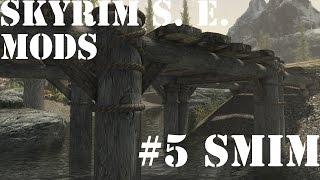 Skyrim Special Edition Mods #5: SMIM