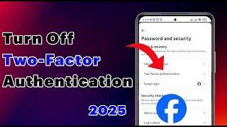 how to turn off two factor authentication on facebook 2025