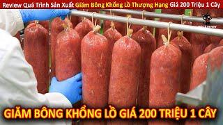 Review Quy Trình Sản Xuất Giăm Bông Khổng Lồ Thượng Hạng Giá 200 Triệu || Review Giải Trí Đời Sống