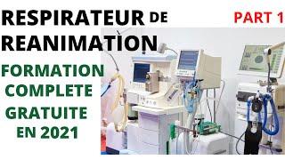 RESPIRATEURS DE RÉANIMATION: formation complète gratuite 2021 part1