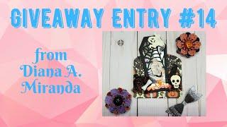 Giveaway/Challenge Entry #14  Diana Miranda