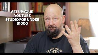 Set up your Youtube studio for under $1000