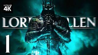 LORDS OF THE FALLEN (2023) – Прохождение [4K PC] – Часть 1 | Лордс оф зе Фоллен Геймплей на Русском