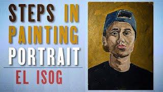 Steps in Painting a Portrait "El Isog" | JK Art