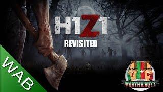 H1Z1 Review Revisited - Worth a Buy?