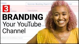 Quickstart Guide: Branding Your Channel | Ep. 3 ft. OffbeatLook