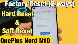 OnePlus Nord N10: How to Factory Reset (2 Ways) Hard Reset & Soft Reset