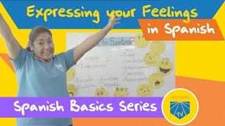 How to Express Feelings in Spanish | Spanish Academy TV