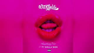 Wiz Khalifa - Something New Ft. Ty Dolla $ign (Audio)