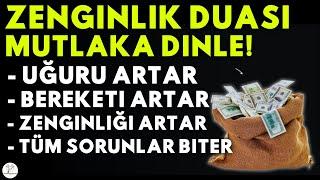 Zenginlik için Dua! - Kim Bu Dinlerse RIZKI GENİŞLER, ZENGİN OLUR, EVİNE BOLLUK GELİR! Biidznillah