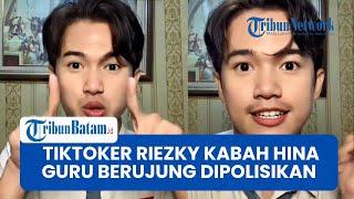 Nasib TikToker Riezky Kabah Usai Hina Guru Berujung Dipolisikan, Cari Simpati Bongkar Cerita Kelam