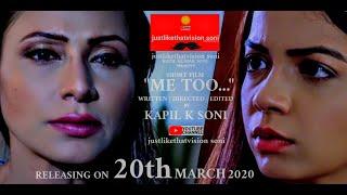 " ME TOO..." | BOLLYWOOD SHORT FILM | TEASER   2 | BY justlikethatvision soni  KAPIL KUMAR SONI