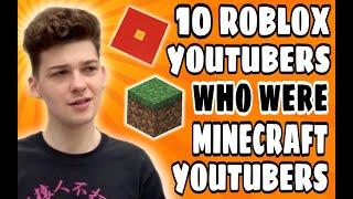 Top 10 Roblox Youtubers You Didn't Know Were Minecraft Youtubers!