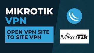 Mikrotik VPN - Open VPN Site to Site VPN | Mikrotik Configuration Tutorial Step by Step