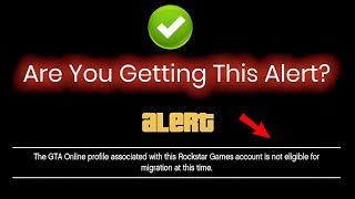 The GTA Online profile associated with this Rockstar Games account is not eligible for migration