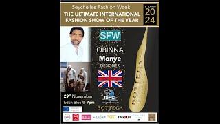 Seychelles Fashion Week 2024: Designer: Obinna Monye from UK