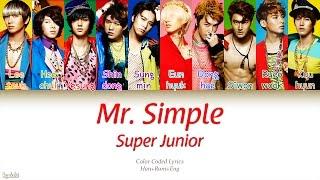 Super Junior (슈퍼주니어) – Mr. Simple (Color Coded Lyrics) [Han/Rom/Eng]