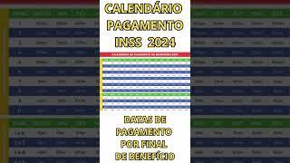  CALENDÁRIO do INSS 2024 - DATAS de PAGAMENTO por FINAL do Benefício - 1 Salário Mínimo e Maiores