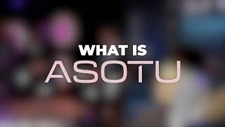 What is ASOTU?