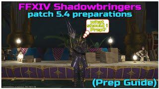 FFXIV shadowbringers patch 5.4 Preparation Guide