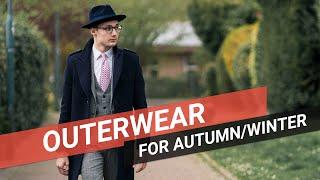 4 Essential Autumn/Winter Jackets for Gentlemen | Sartorial Styles