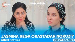 OLOV PAZANDA 45-MAVSUM 4-QISM JASMINA NEGA ORASTADAN NOROZI?