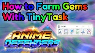 Anime Defenders How To Farm Gems With TinyTask (OLD)