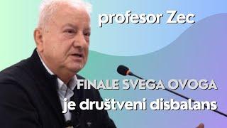 Finale svega ovoga je društveni disbalans - Profesor Zec