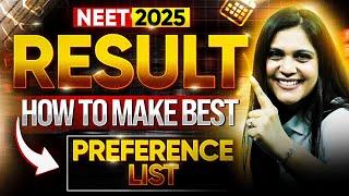 NEET 2025 Counselling: How to Make Best Preference List by Garima Goel [Post Result]