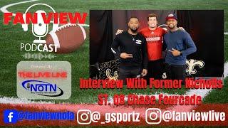 FanView Podcast Ep.26 -  Former #NichollsState QB Chase Fourcade Interview