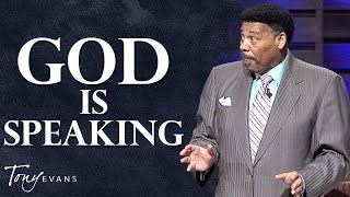 Can You Hear God Speak Through His Word? | Tony Evans Sermon