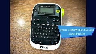  UNBOXING and REVIEW - Epson LabelWorks LW-400 Label Printer