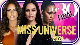 NEW RELEASE: Miss Universe 2024 Top 30 Final Leaderboard!