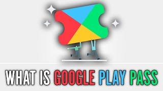 What is Google Play Pass and How does it Work?