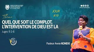 Pasteur Annie KONDO | QUEL QUE SOIT LE COMPLOT L'INTERVENTION DE DIEU EST LA