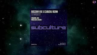 Bogdan Vix & Claudiu Adam - Stardust (Nikolauss Remix) [SUBCULTURE]