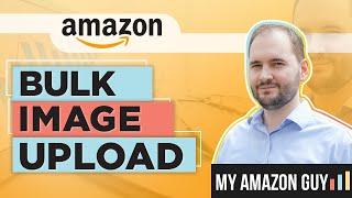 Bulk Image Upload on Amazon