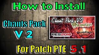 [PES 2016] Chants Pack V2 : Download + Install (PTE Patch 5.1)