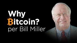 Making the Case for #Bitcoin - Bill Miller lays out the case in the most simple terms! #Conviction