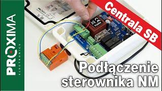 Podłączenie jednokanałowego sterownika NM do centrali Proxima_SB #ProximaElectronics