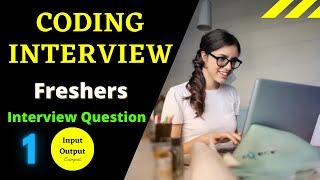 Coding Interview Question for #Freshers | Input Output Campus - 1