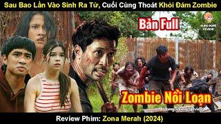 Sau Bao Lần Vào Sinh Ra Tử  Thì Cũng Thoát Khỏi Đám Zombie Phần Cuối | Review Phim: Zona Merah